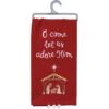 "O Come Let Us Adore Him" Kitchen Dish Towel -Christmas Decoration 100866