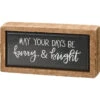 "May Your Days Be Furry & Bright" Mini Box Sign