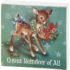 "Cutest Reindeer Of All" Reindeer Block Sign -Christmas Decoration 115349