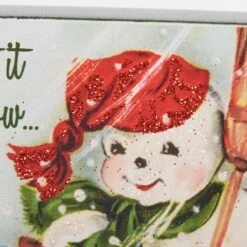 "Let It Snow, Somewhere Else!" Snowman Block Sign 7 "Let It Snow, Somewhere Else!" Snowman Block Sign -Christmas Decoration 115352 50