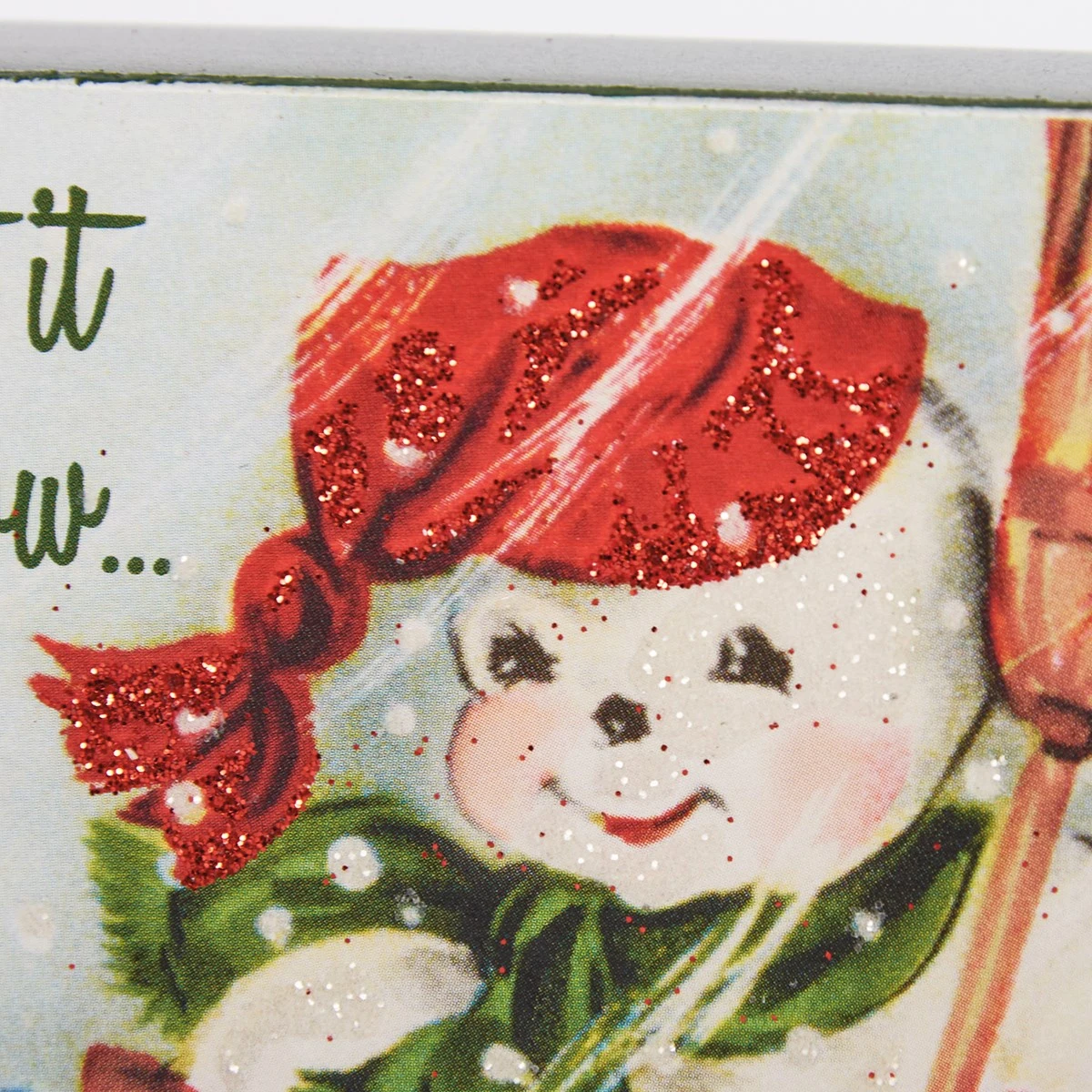 "Let It Snow, Somewhere Else!" Snowman Block Sign 5 "Let It Snow, Somewhere Else!" Snowman Block Sign - Image 3