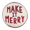 "Make It Merry" Tartan Plaid Round Christmas Pillow By Mud Pie -Christmas Decoration 41600777M