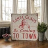 "Santa Claus Is Coming To Town" Sign (Pick Up Only) -Christmas Decoration E203006 4 91649